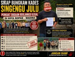 Sikap Bungkam Kades Singengu Julu Perkuat Sorotan atas Dugaan Reklamasi Ilegal di Kotanopan