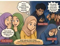 BUKAN SEKADAR UCAPAN: SEKALI DISEBARKAN, KEHORMATAN ORANG LAIN BISA HANCUR